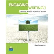 Engaging Writing 1 Essential Skills for Academic Writing 9780136085188
