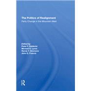 The Politics Of Realignment 9780367295189