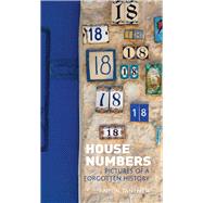 House Numbers: Pictures of a Forgotten History 9781780235189
