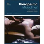 Therapeutic Modalities : For Sports Medicine and Athletic Training 9780073045191