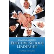 Essential Skills for Effective School Leadership 9780131385191