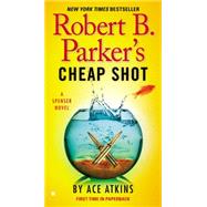 Robert B. Parker's Cheap Shot 9780425275191