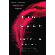 First Touch A Novel 9781250075192