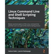 Linux Command Line and Shell Scripting Techniques