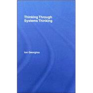Thinking Through Systems Thinking