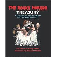 The Rocky Horror Treasury: A Tribute to the Ultimate Cult Classic 9780762455195