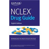 Kaplan NCLEX Drug Guide 9781506245195