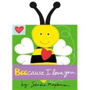 Beecause I Love You 9780316255196