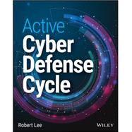 Active Cyber Defense Cycle 9781119215196