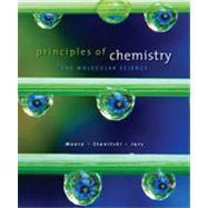 Principles of Chemistry: The Molecular Science