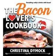 The Bacon Lover's Cookbook 9781462115198