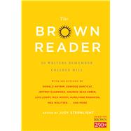 The Brown Reader 50 Writers Remember College Hill 9781476765198