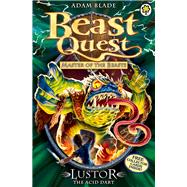 Beast Quest: 57: Lustor the Acid Dart 9781408315200