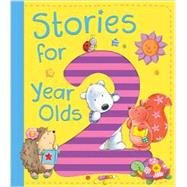 Stories for 2 Year Olds 9781589255203