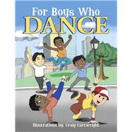 For Boys Who Dance 9781796085204