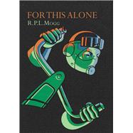 For This Alone & Other Poems 9781910065204