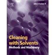 Cleaning with Solvents: Methods and Macinery 9780323225205