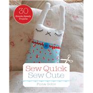 Sew Quick, Sew Cute 9781440565205
