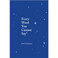 Every Word You Cannot Say 9781449495206