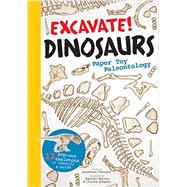 Excavate! Dinosaurs 9781612125206
