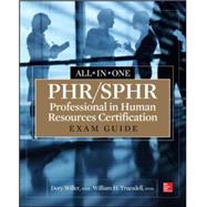 PHR/SPHR Professional in Human Resources Certification All-in-One Exam Guide 9780071825207