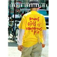 Drums, Girls, And Dangerous Pie