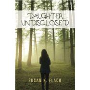 Daughter Undisclosed 9781796055207