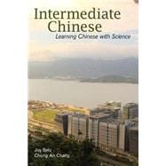 Intermediate Chinese: Learning Chinese with Science 9781465215208