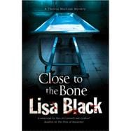 Close to the Bone 9781847515209
