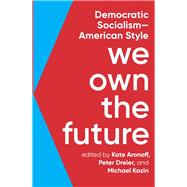 We Own the Future 9781620975213