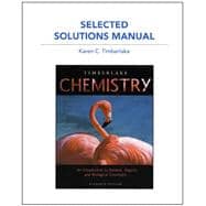 Selected Solution Manual for Chemistry An Introduction to General, Organic, and Biological Chemist 9780321765215