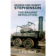 George and Robert Stephenson 9781445655215