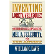 Inventing Loreta Velasquez 9780809335220