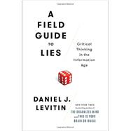 A Field Guide to Lies 9780525955221