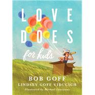 Love Does for Kids 9780718095222