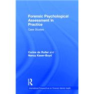 Forensic Psychological Assessment in Practice: Case Studies 9780415895224