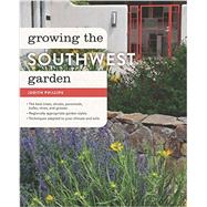 Growing the Southwest Garden 9781604695229