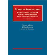 Business Associations, Cases and Materials on Agency, Partnerships, Llcs, and Corporations 9781683285229