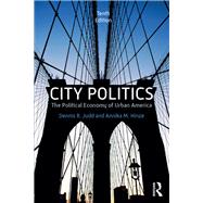 City Politics: The Political Economy of Urban America 9781138055230