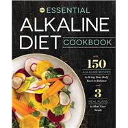 The Essential Alkaline Diet Cookbook 9781623155230