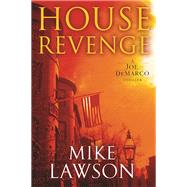 House Revenge A Joe DeMarco Thriller 9780802125231