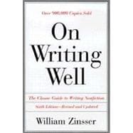 On Writing Well 6th Ed Pb : An Informal Guide to Writing Nonfiction