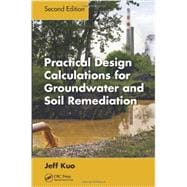 Practical Design Calculations for Groundwater and Soil Remediation, Second Edition 9781466585232