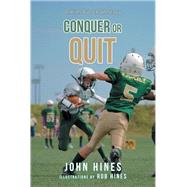Conquer or Quit