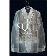 The Suit: Form, Function and Style 9781780235233