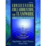 Consultation, Collaboration, and Teamwork for Students with Special Needs 9780205435234