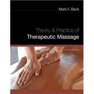 Theory and Practice of Therapeutic Massage 9781435485235