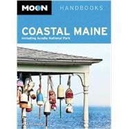 Moon Coastal Maine Including Acadia National Park 9781612385235