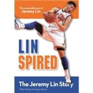 Linspired: The Remarkable Rise of Jeremy Lin 9780310735236