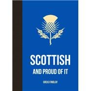 Scottish and Proud of It 9781849535236